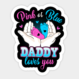 Pink Or Blue Daddy Loves You T Shirt Gender Reveal Baby Sticker